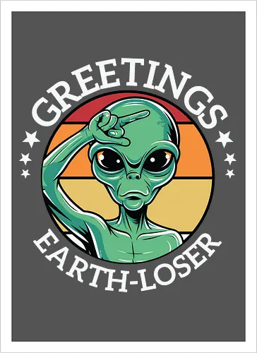 Greetings Earth-Lose