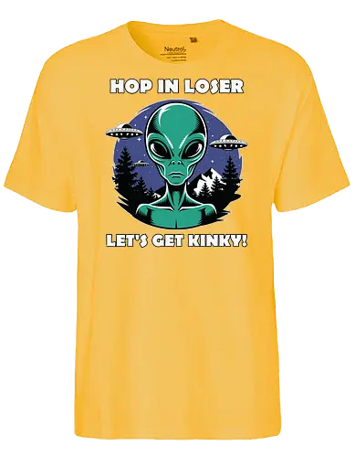 Hop in loser, let's get kinky! - alien, ufo, trees, night sky, humor, extraterrestrial, stars, flying saucer, forest - Fairtrade T-Shirt