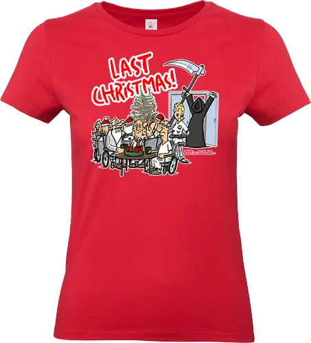 Last Christmas! - last christmas, Tod, totaberlustig, sensenmann, seniorenheim, wham, weihnachten, schwarzer humor, cartoon - Standard T-Shirt (Women)