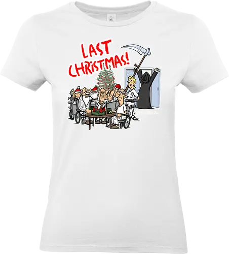 Last Christmas! - last christmas, Tod, totaberlustig, sensenmann, seniorenheim, wham, weihnachten, schwarzer humor, cartoon - Standard T-Shirt (Women)