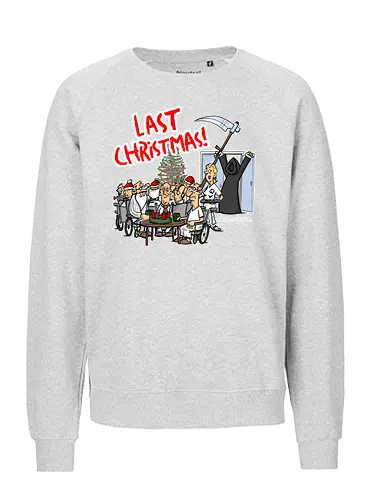 Last Christmas! - last christmas, Tod, totaberlustig, sensenmann, seniorenheim, wham, weihnachten, schwarzer humor, cartoon - Fairtrade Sweatshirt