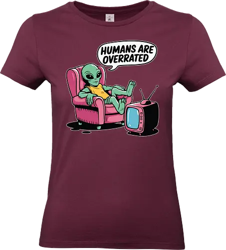 Humans are overrated - retro, alien, armchair, television, humorous, cartoon, extraterrestrial, relaxed, slogan, pink - Standard T-Shirt (Women)