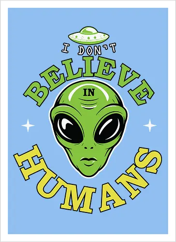 I Don't Believe in Humans