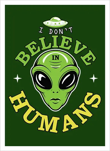 I Don't Believe in Humans