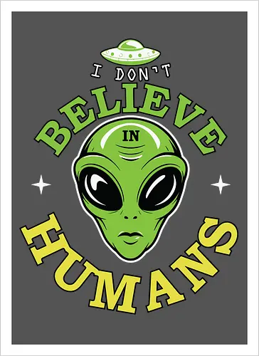 I Don't Believe in Humans