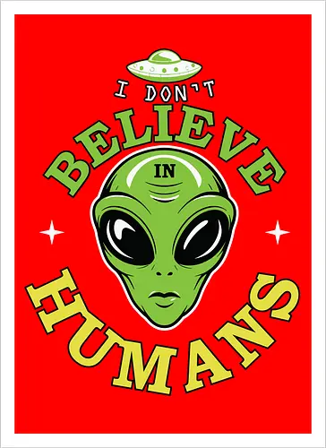 I Don't Believe in Humans