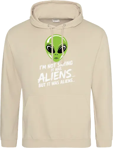 I'm not saying it was aliens... but it was aliens…