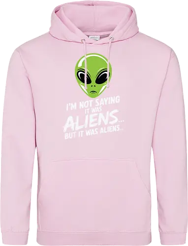 I'm not saying it was aliens... but it was aliens…