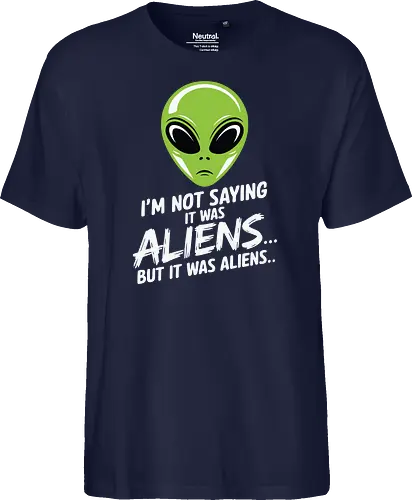 I'm not saying it was aliens... but it was aliens…