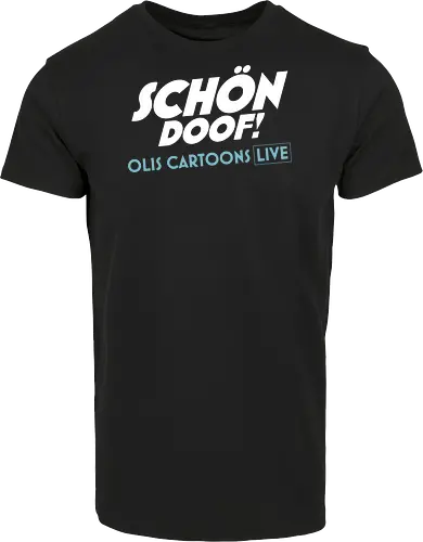 SCHÖN DOOF! Live Shirt