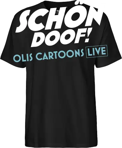 SCHÖN DOOF! Live Shirt