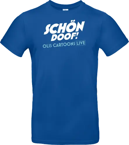 SCHÖN DOOF! Live Shirt