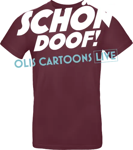 SCHÖN DOOF! Live Shirt