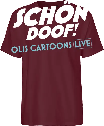 SCHÖN DOOF! Live Shirt
