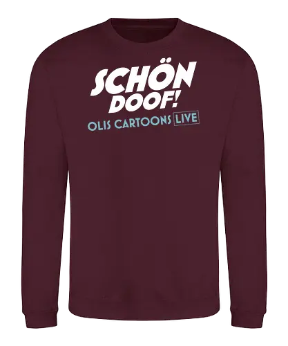 SCHÖN DOOF! Live Shirt - Schön, Doof, Live, Cartoons, Oli, Hilbring - Sweatshirt