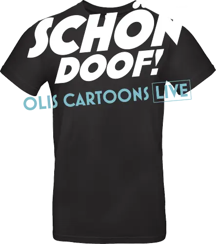 SCHÖN DOOF! Live Shirt