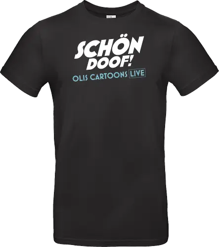 SCHÖN DOOF! Live Shirt