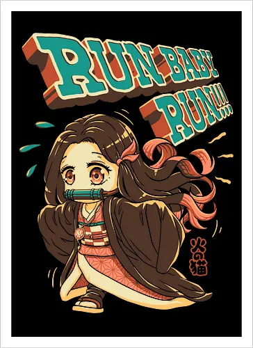 Run Baby Run!