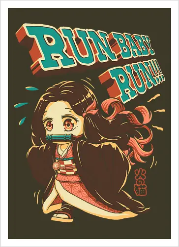 Run Baby Run!