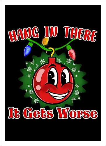 Hang In There Christmas Ball Sarcasm (Häng dich rein Christbaumkugel Sarkasmus)