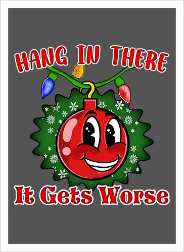 Hang In There Christmas Ball Sarcasm (Häng dich rein Christbaumkugel Sarkasmus)