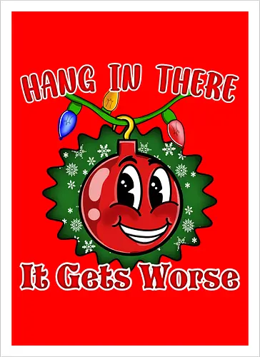 Hang In There Christmas Ball Sarcasm (Häng dich rein Christbaumkugel Sarkasmus)