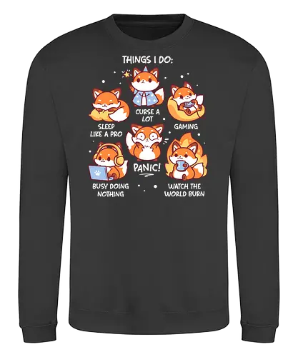 Sarcastic Fox Life - fox, sarcasm, funny, humor, kawaii, procrastinator, socially awkward, introvert, gamer, daily life, lazy, chaos, cute animal - Sweatshirt