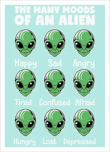 The many moods of an alien