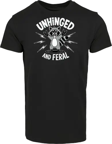 Unhinged and Feral