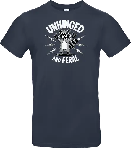 Unhinged and Feral