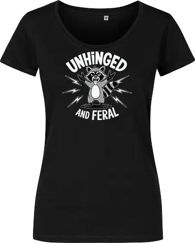 Unhinged and Feral