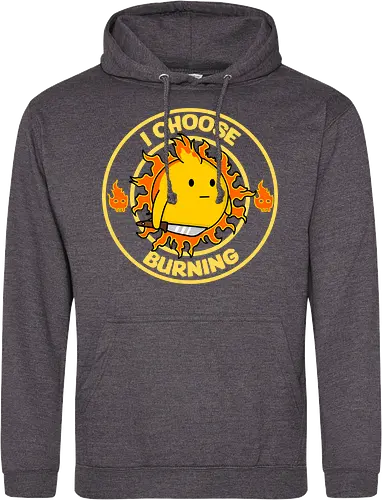 I Choose Burning (Ich wähle das Brennen)