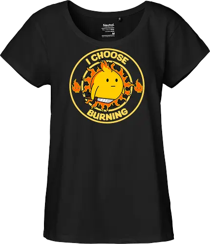 I Choose Burning (Ich wähle das Brennen)