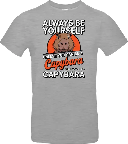 capybara then always be a capybara
