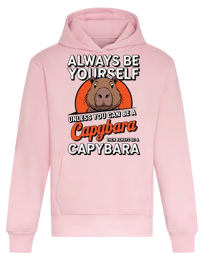 capybara then always be a capybara - capybara, motivational, humor, text, illustration, animal, quote, individuality, cute - Heavyweight Hoodie