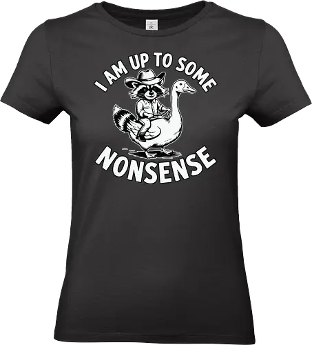 I am up to some nonsense - raccoon, cowboy hat, goose, humor, nonsense, playful, quirky, adventure, whimsical - Standard T-Shirt (Women)