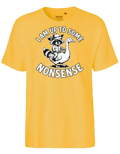 I am up to some nonsense - raccoon, cowboy hat, goose, humor, nonsense, playful, quirky, adventure, whimsical - Fairtrade T-Shirt