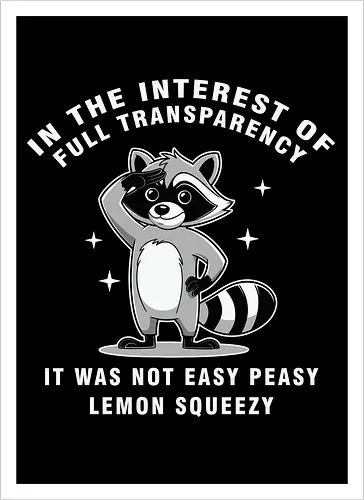 In the interest of full transparency