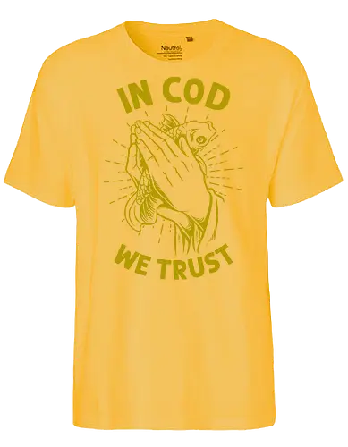 in cod we trust  - pray, love, catch, religious, trust, tattoo, cod, fish, fishing - Fairtrade T-Shirt