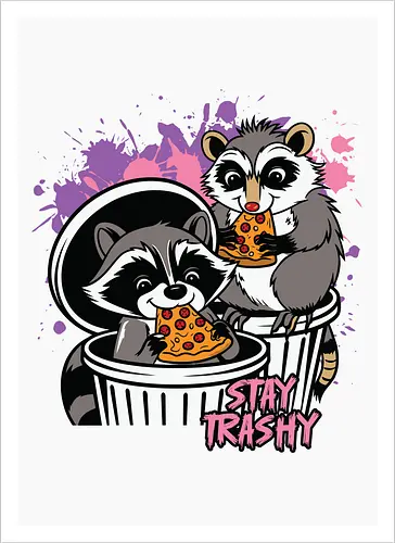 Stay Trashy