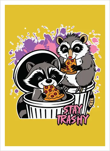 Stay Trashy