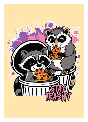Stay Trashy