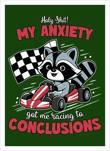 anxiety and racing to conclusions