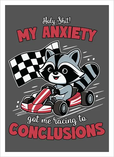 anxiety and racing to conclusions