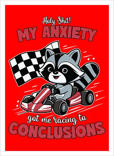 anxiety and racing to conclusions