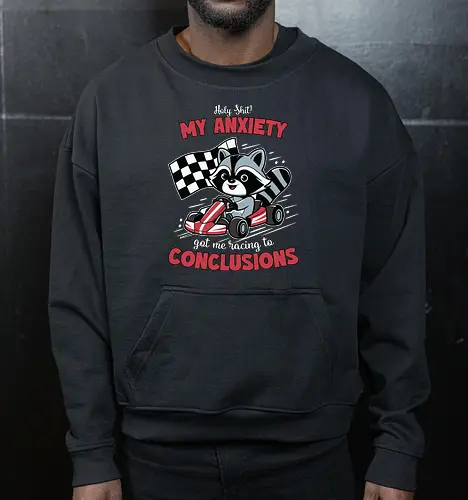 anxiety and racing to conclusions