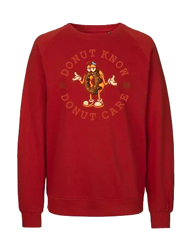 Donut Know Donut Care - don't care, idgaf, donut, sweet, cute, kawaii, introvert, anti human, hate morning, hate poeple, anti social, funny, memes, internet meme, parody, humor, hilarious, foodies, fast food, diet, sugar, vintage, retro - Fairtrade Sweatshirt