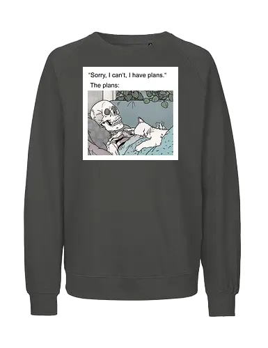 Weekend Plans - Wochenende, Skelett - Fairtrade Sweatshirt
