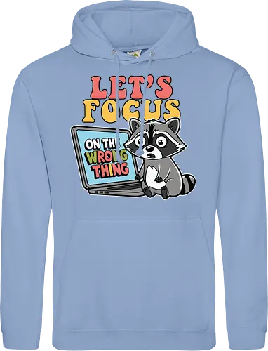 Let's Focus On The Wrong Thing