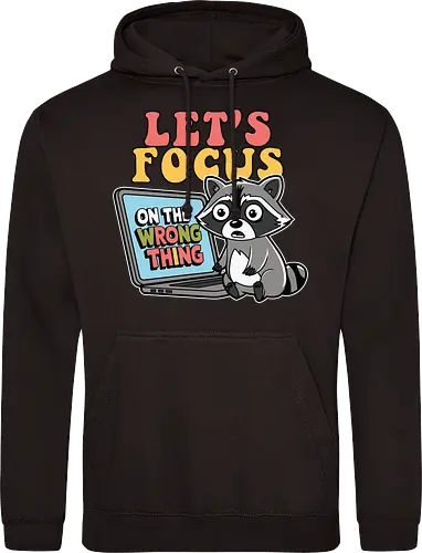 Let's Focus On The Wrong Thing
